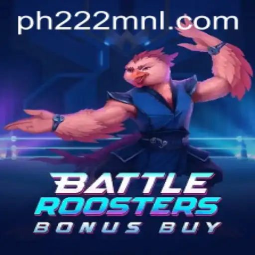 BattleRoostersBonusBuy: A Thrilling Gaming Adventure by PH222.COM