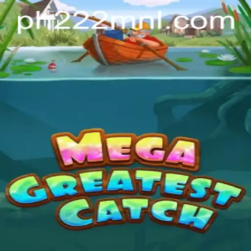 Exploring the World of MegaGreatestCatch: A Dive into Adventure